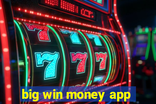 big win money app