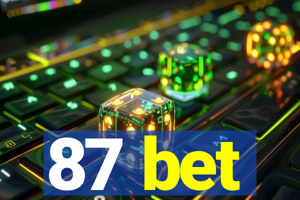 87 bet