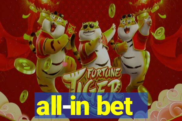 all-in bet