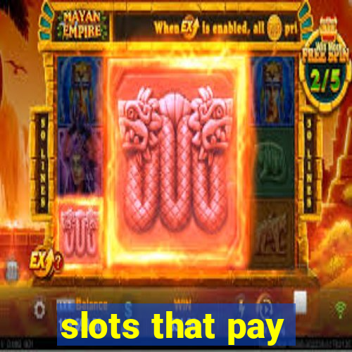 slots that pay