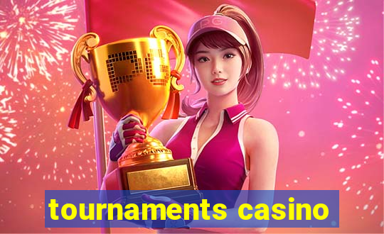 tournaments casino