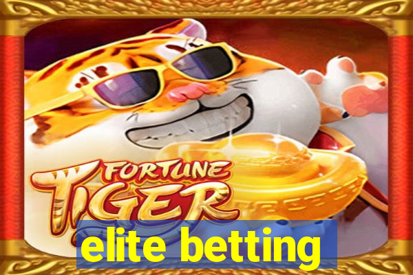 elite betting