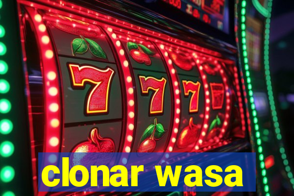 clonar wasa