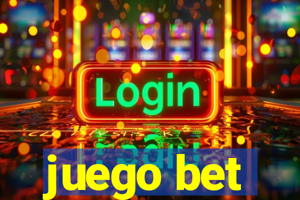 juego bet