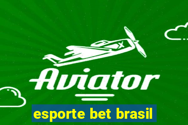 esporte bet brasil