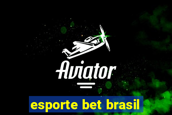 esporte bet brasil