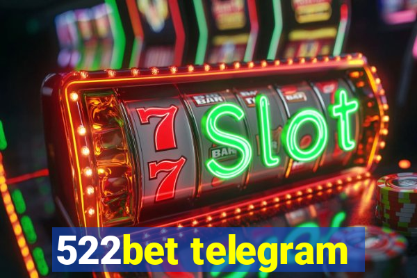 522bet telegram