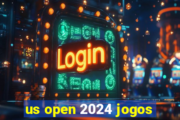 us open 2024 jogos