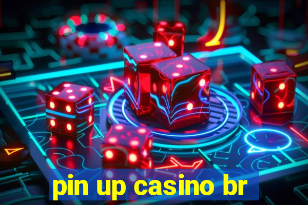 pin up casino br