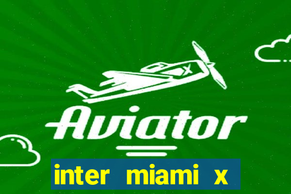 inter miami x atlanta united palpite