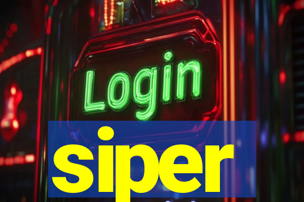 siper