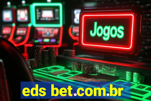 eds bet.com.br