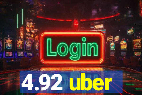 4.92 uber