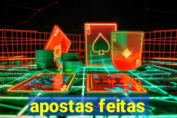 apostas feitas