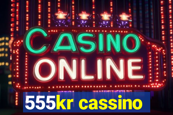 555kr cassino