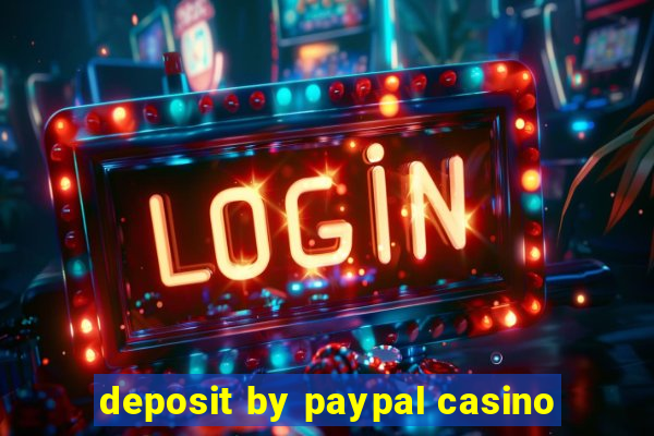 deposit by paypal casino