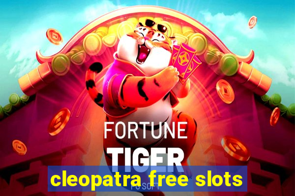 cleopatra free slots