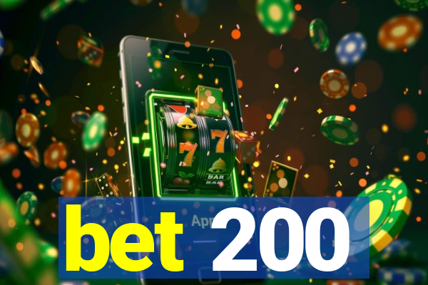 bet 200