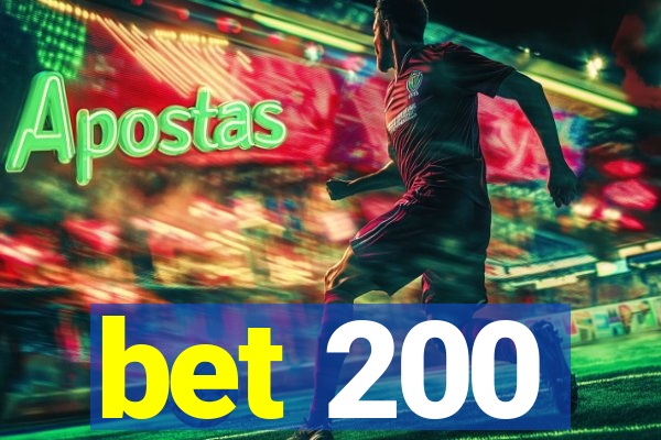 bet 200