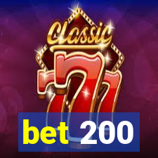 bet 200