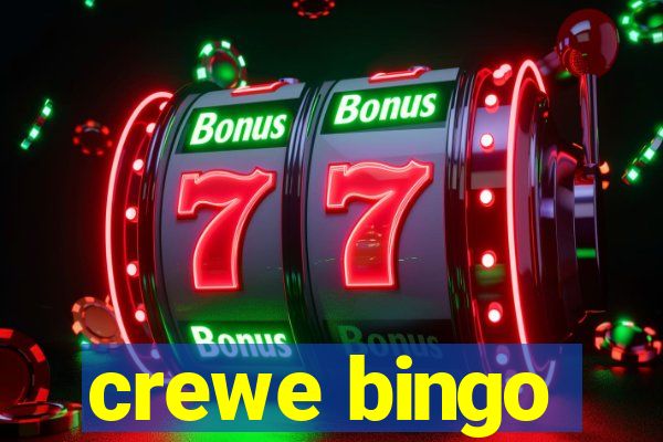 crewe bingo