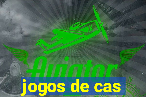 jogos de cas