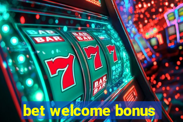 bet welcome bonus