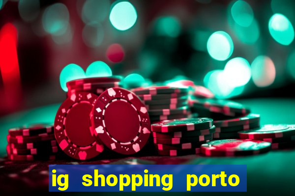 ig shopping porto velho cinema