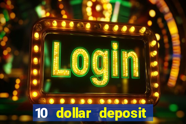 10 dollar deposit casino australia