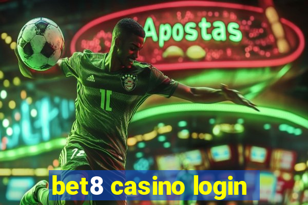 bet8 casino login