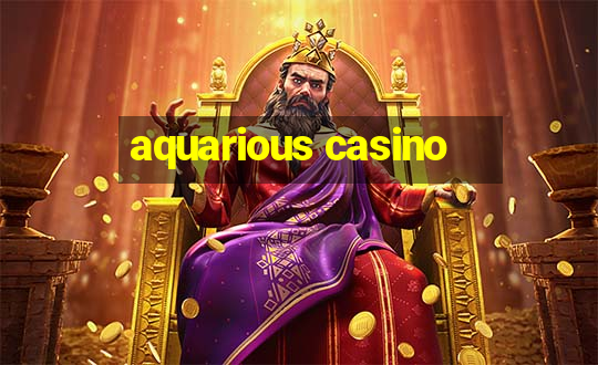 aquarious casino