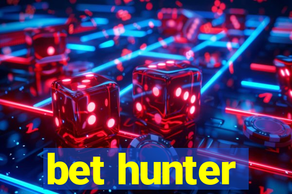 bet hunter