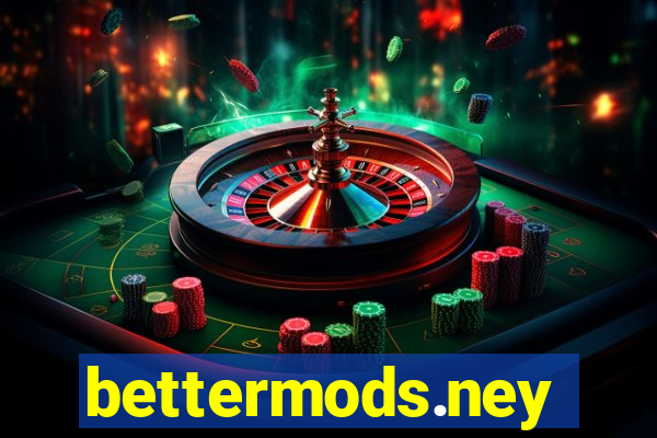 bettermods.ney