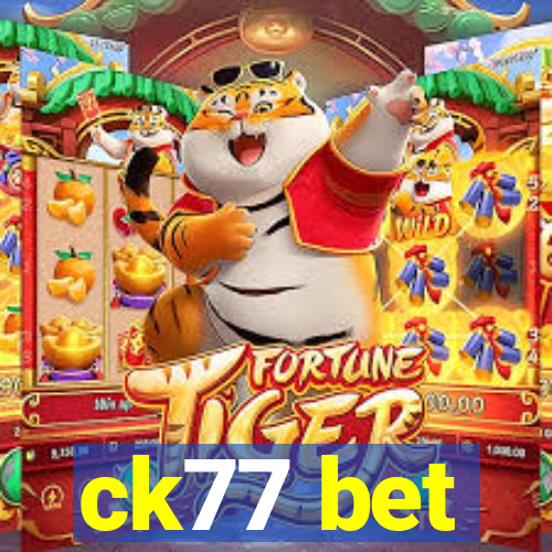 ck77 bet