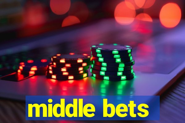 middle bets