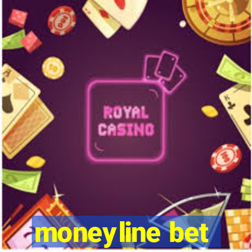 moneyline bet