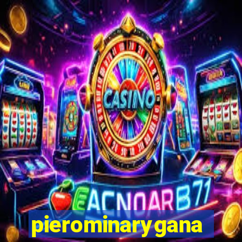 pierominaryganar