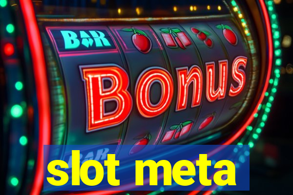 slot meta