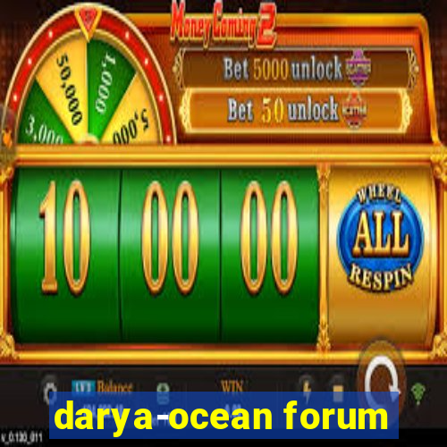 darya-ocean forum