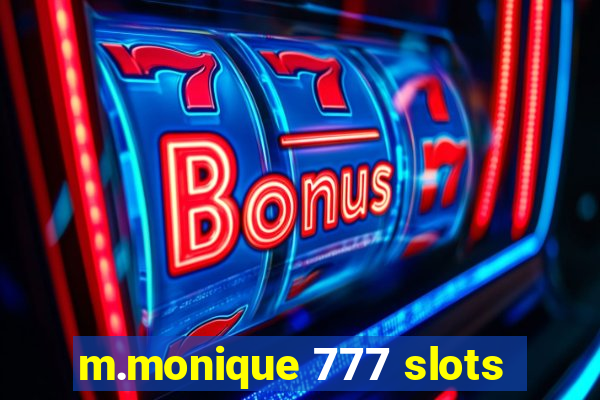 m.monique 777 slots