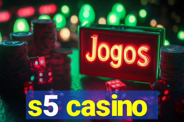 s5 casino