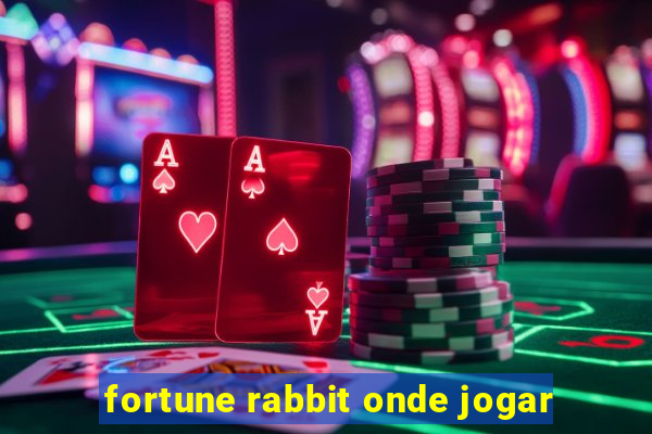 fortune rabbit onde jogar