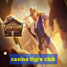 casino tigre club