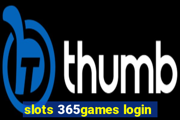 slots 365games login