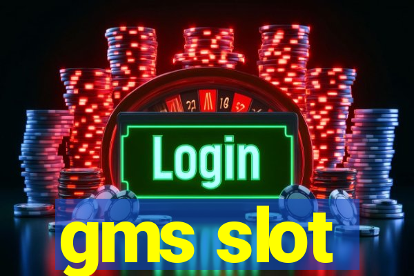 gms slot