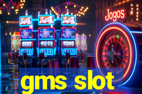 gms slot