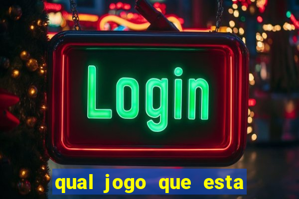 qual jogo que esta pagando agora