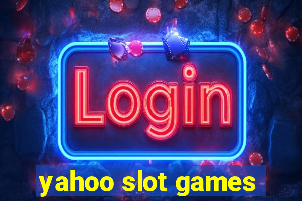 yahoo slot games