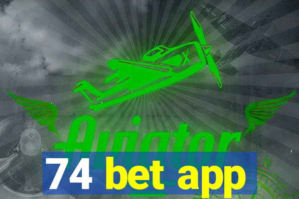 74 bet app