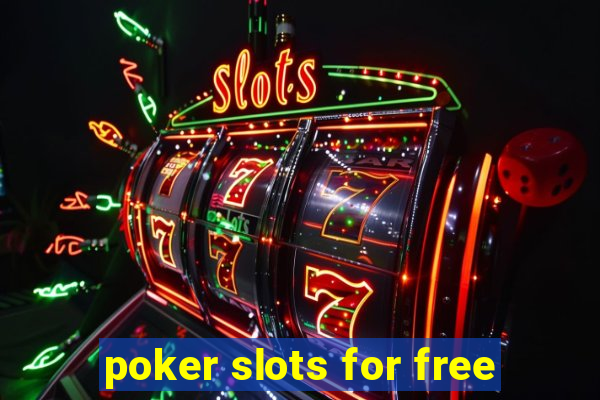 poker slots for free